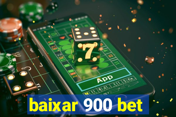 baixar 900 bet